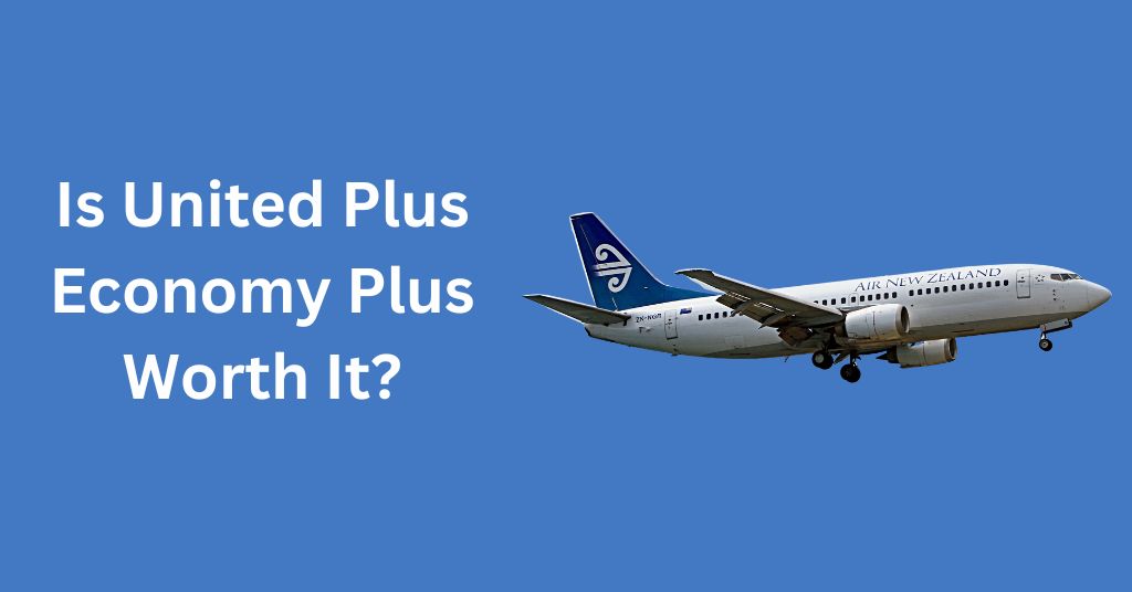 Is United Economy Plus Worth It International