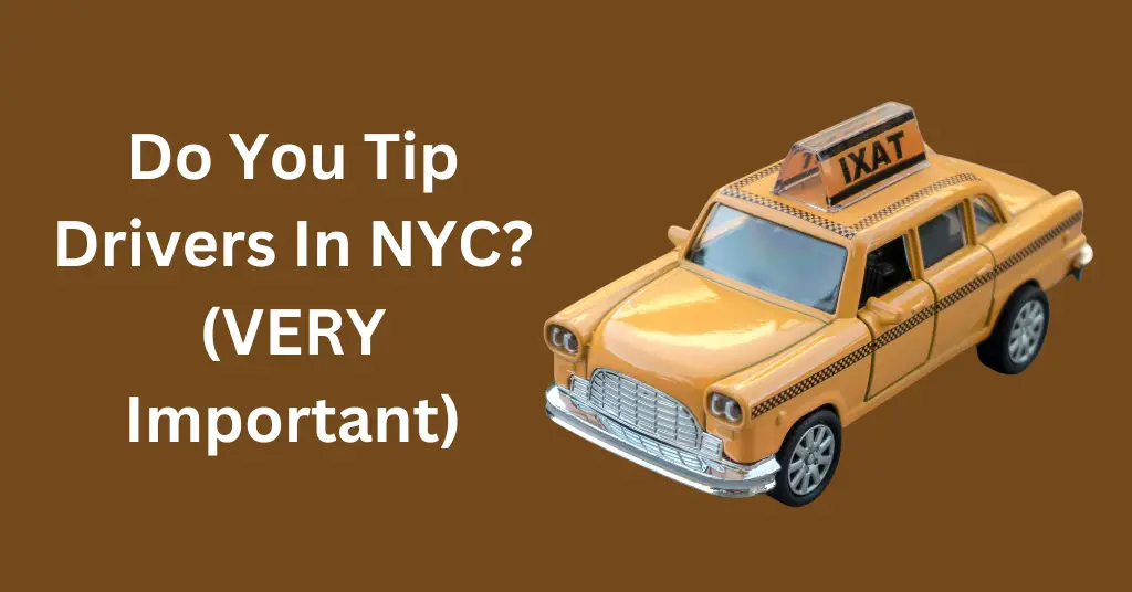 Do You Tip Drivers In NYC? (VERY Important)
