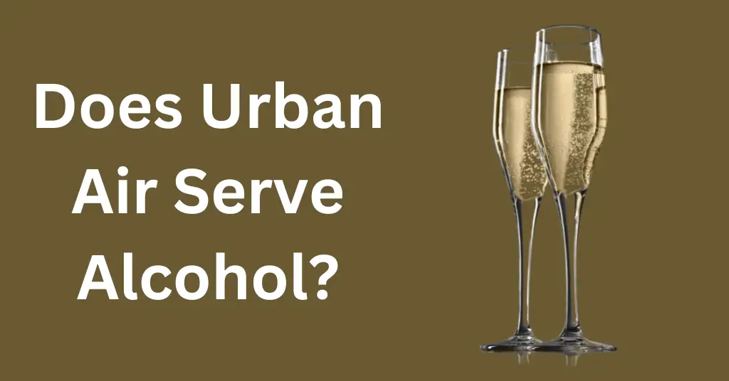 Does Urban Air Serve Alcohol?