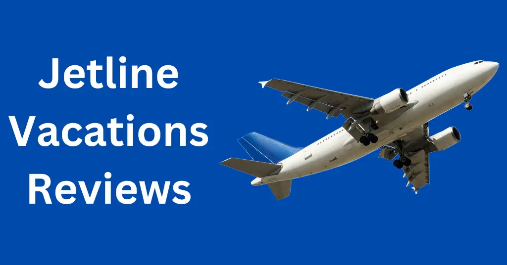 Jetline Vacations Reviews