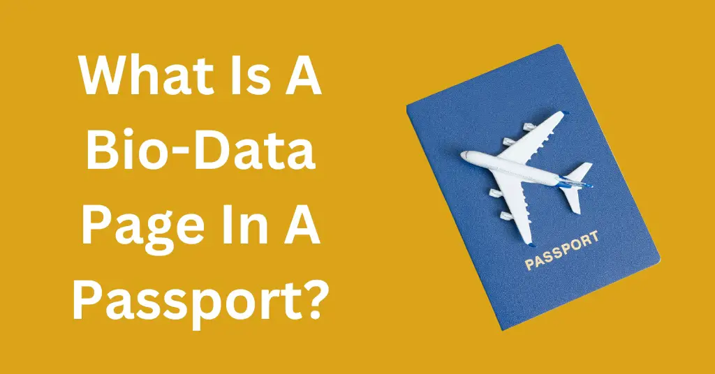 What Is A Bio-Data Page In A Passport?