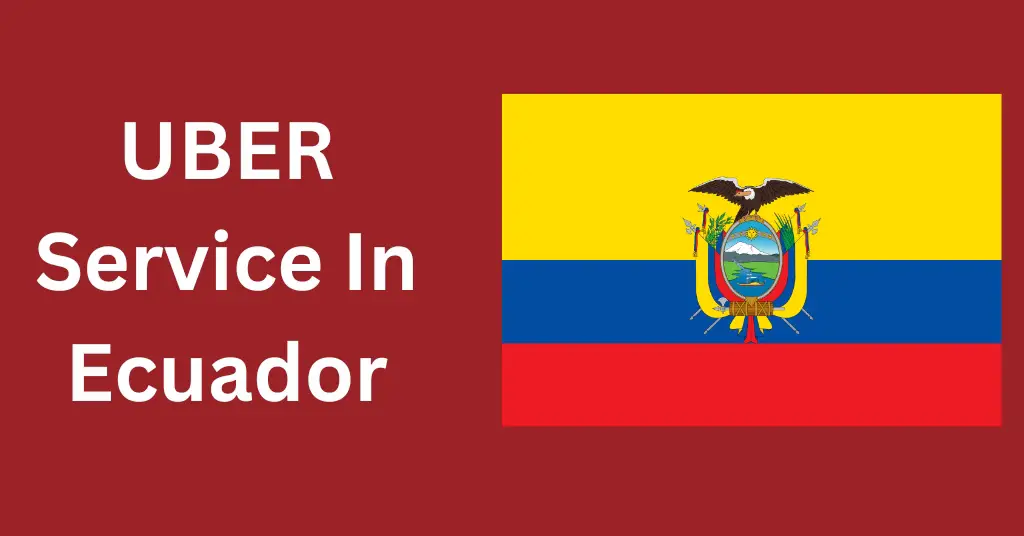 UBER Service In Ecuador