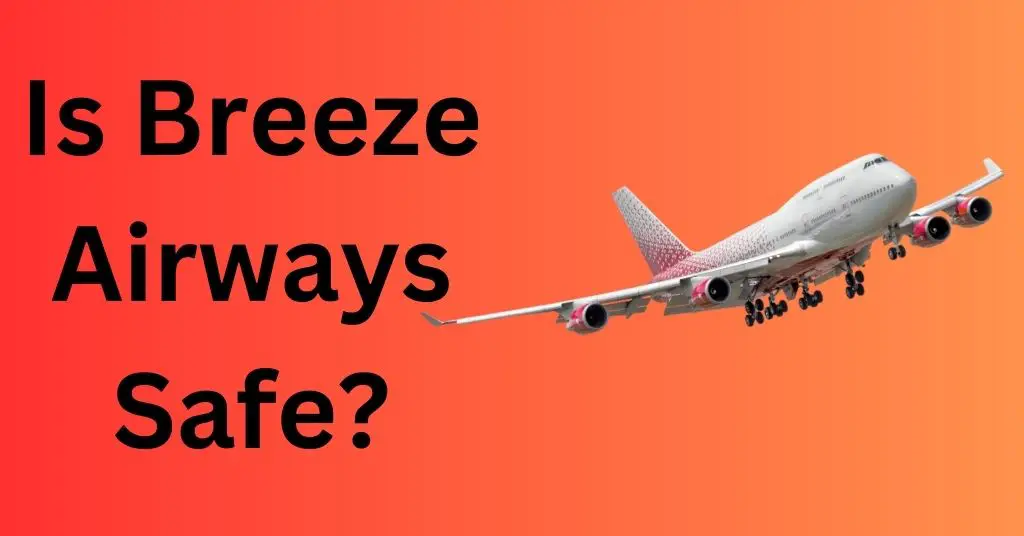 Is Breeze Airways Safe?