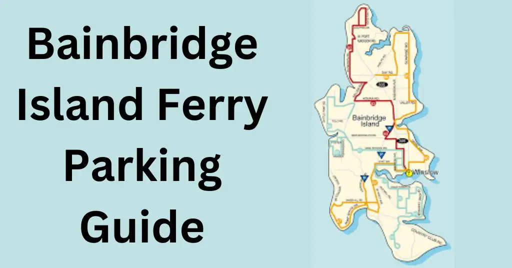 Bainbridge Island Ferry Parking Guide